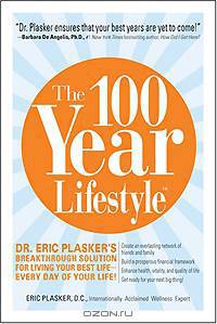 The 100 Year Lifestyle: Dr. Plasker