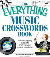The Everything Music Crosswords Book: 150 Chart-Topping Puzzles to Challenge Your Musical Knowledge