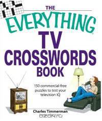 The Everything TV Crosswords Book: 150 Commercial-Free Puzzles to Test Your Television IQ