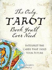 The Only Tarot Book You