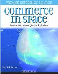 Commerce in Space: Infrastructures, Technologies and Applications
