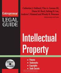 Intellectual Property: Patents, Trademarks, Copyrights and Trade Secrets (Entrepreneur Magazine