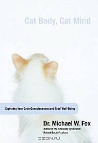 Cat Body, Cat Mind: Exploring Your Cat