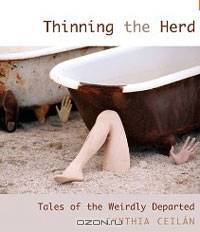 Thinning the Herd: Tales of the Weirdly Departed