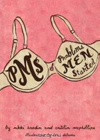 PMS: Problems Men Started