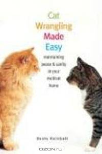Cat Wrangling Made Easy: Maintaining Peace and Sanity in Your Multicat Home