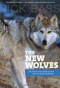 The New Wolves: The Return of the Mexican Wolf to the American Southwest