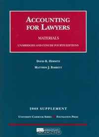 Accounting for Lawyers, 4th Edition, 2008 Supplement (University Casebook)