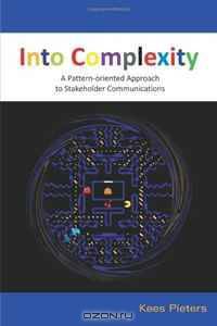 Into Complexity: A Pattern-oriented Approach to Stakeholder Communications