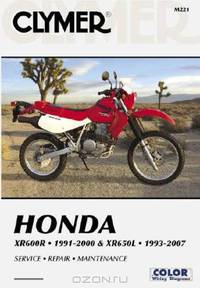Honda Xr600r 1991-2000, Xr650l 1993-2007 (Clymer Motorcycle Repair) (Clymer Motorcycle Repair)