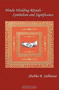 Hindu Wedding Rituals - Symbolism and Significance
