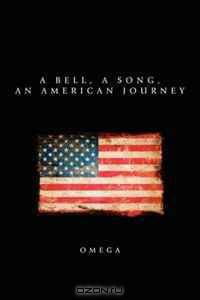 A Bell, a Song, an American Journey