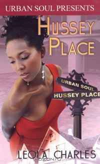 Hussey Place (Urban Soul Presents)