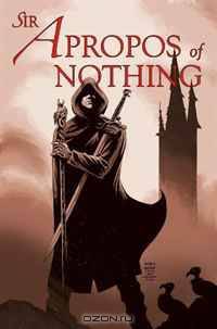Sir Apropos of Nothing