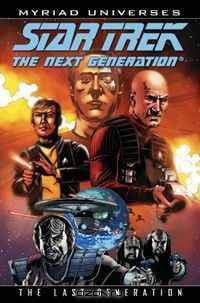 Star Trek: The Next Generation - The Last Generation (Star Trek Myriad Universes)