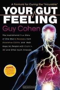 Your Gut Feeling: A Formula for Curing the "Incurable"
