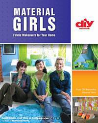Material Girls: Fabric Makeovers for Your Home