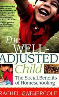 The Well-Adjusted Child: The Social Benefits of Homeschooling