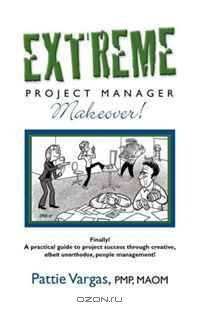 EXTREME Project Manager Makeover!