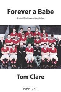 Forever a Babe: Growing Up with Manchester United