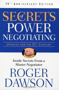 Secrets Of Power Negotiating: 15th Anniversay Edition Inside Secrets From a Master Negotiator