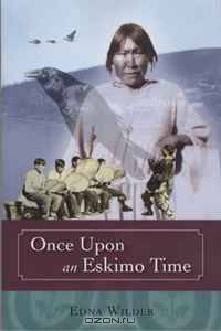 Once Upon an Eskimo Time