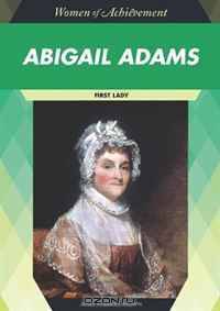 Abigail Adams (Women of Achievment)