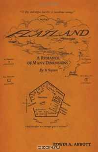 Flatland: A Romance of Many Dimensions