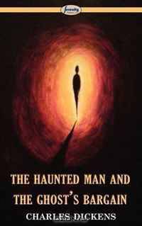 The Haunted Man and the Ghost