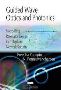 Guided Wave Optics and Photonics: Micro-ring Resonator Design for Telephone Network Security