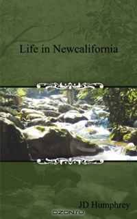 Life in Newcalifornia