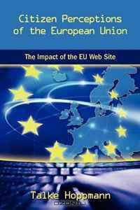 Citizen Perceptions of The European Union: The Impact of the EU Web Site
