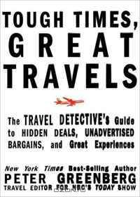 Tough Times, Great Travels: The Travel Detective