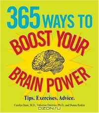 365 Ways to Boost Your Brain Power: Tips, Exercise, Advice