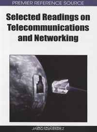 Selected Readings on Telecommunication and Networking (Premier Reference Source)