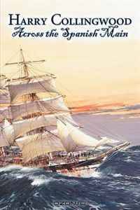 Across the Spanish Main
