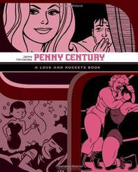 Penny Century: A Love and Rockets Book