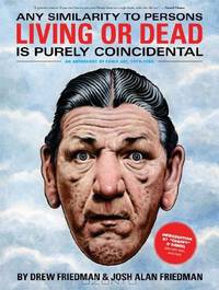 Any Similarity to Persons Living or Dead is Purely Coincidental (Two)