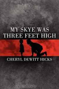 My Skye Was Three Feet High