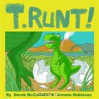 T. Runt!