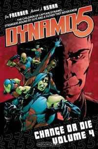 Dynamo 5 Volume 4: Change Or Die