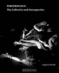 Performance: The Collective and Introspective