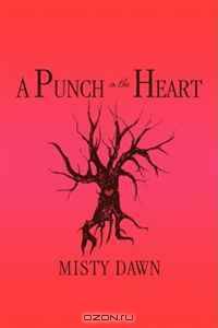 A Punch in the Heart