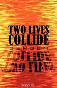 Two Lives Collide