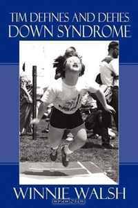 Tim Defines and Defies Down Syndrome