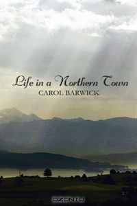 Life in a Northern Town
