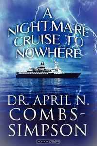 A Nightmare Cruise to Nowhere