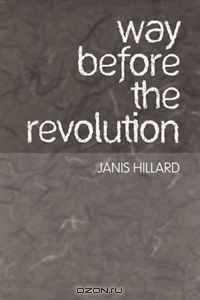 Way Before the Revolution