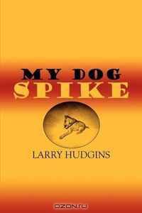 My Dog Spike