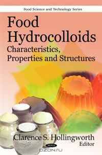 Food Hydrocolloids: Characteristics, Properties and Structures (Food Science and Technology)